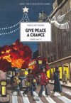 Give Peace a Chance (Londres 1963-1975) - Par Marcelino Truong - Denoël Graphic