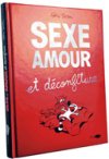 Sexe, amour et déconfiture - Par Fabrice Tarrin - Marabulles