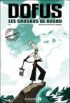 Les Shushus de Rushu - Par Tot, Ancestral Z, Brunowaro et Mojojojo - Ankama Editions