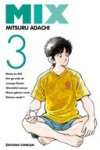 Mix T3 - Par Mitsuru Adachi (trad. Margot Maillac) - Tonkam