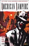 American Vampire T2 : « Le Diable du désert » - par S.Snyder, R. Albuquerque & M Santolouco - Panini Comics 