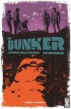 The Bunker T1 - Par Joshua Hale Fialkov et Joe Infurnari - Glénat Comics