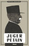 Juger Pétain - Par Philippe Saada & Sébastien Vassant - Glénat