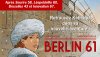 "Berlin 61" de Patrick Weber et Baudouin Deville sur Ulule ! 