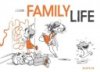 "Family Life" : tendresse et émotion par Jacques Louis
