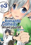 My Teen Romantic Comedy is wrong as I expected T3 & T4 - Par Wataru Watari & Naomichi Io - Ototo