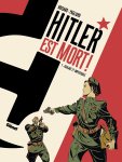 Hitler est mort ! T. 1 et T. 2 – par Jean-Christophe Brisard et Alberto Pagliaro – Ed Glénat