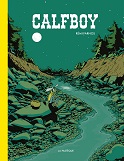 Et pour quelques dollars de perdus : Calfboy, par Rémi Farnos (La Pastèque)