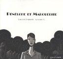 Pénélope et Marguerite - Par Laurent Bramardi et Lorenzo C. - Editions Les Enfants Rouges