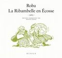La Ribambelle en Écosse - Par Roba et commenté par Hugues Dayez - Ed. Dupuis / Niffle