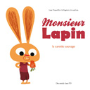 Monsieur Lapin T.1 - Par Loïc Dauvillier et Baptiste Amsallem - Des ronds dans l'O