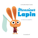 Monsieur Lapin T.2 - Par Loïc Dauvillier et Baptiste Amsallem - Des ronds dans l'O