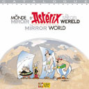Le Monde Miroir d'Astérix - Par B. de Choisy, D. Clauteaux, M. Jallon & O. Pirard - Ed. Albert René