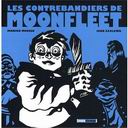 Les Contrebandiers de Moonfleet - Par Marion Mousse & Igor Szalewa - Treize Etrange