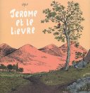 Jérôme d'Alphagraph - T3 : Jérôme et le lièvre - Nylso - Flblb