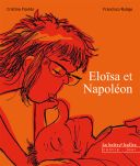 Eloïsa et Napoléon - Par Cristina Florido & Francisco Ruizge (traduction Christine Comiti) - La boîte à bulles