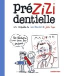 Prézizidentielle - Par Lisa Mandel & Julie Pagis - Casterman