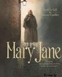 Mary Jane – Par Frank Le Gall & Damien Cuvillier – Futuropolis