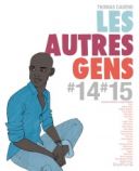 Les Autres Gens #14#15 - Par T. Cadène, Wandrille & Safieddine et divers dessinateurs - Dupuis