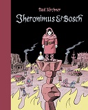 Bienvenue en Enfer avec "Jheronimus & Bosch" de Paul Kirchner (Tanibis)