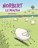 Norbert le mouton - Par Gary Northfield - Actes sud / l'An 2