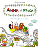 Frissons, fraises et chips (Anna et Froga T.3) - Par Anouk Ricard - Sarbacane