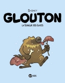 Glouton, la terreur des glaces - Par B-gnet - BD Kids