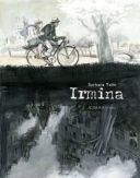 Irmina - Par Barbara Yelin (trad. Paul Derouet) -Actes Sud/L'AN2