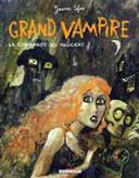 Grand Vampire : La Communauté des Magiciens - Joann Sfar - Editions Delcourt