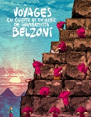 Angoulême 2020 : Voyage en Égypte et en Nubie de Giambattista Belzoni