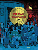 Freak Parade - Par Fabrice Colin et Joëlle Jolivet - Denoël Graphic