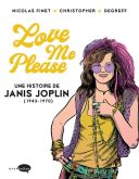 Love Me Please, une histoire de Janis Joplin - Par Finet, Christopher & Degreff - Marabulles