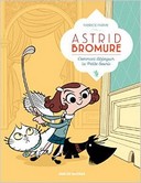 Astrid Bromure T1 - Par Fabrice Parme - Ed. Rue de Sèvres