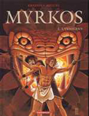 Myrkos - T2 : L'insolent - par Kraehn & Miguel - Dargaud