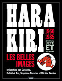 Hara Kiri : Les années « bête et méchant »