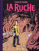 La Ruche – Par Charles Burns – Cornélius