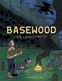 Basewood – Par Alec Longstreth – L'Employé du Moi