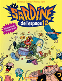 Sardine de l'espace T12 – Par E. Guibert & M. Sapin – Dargaud