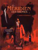 « Le Méridien des Brumes » par Erik Juszezak et Antonio Parras - Dargaud