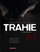 Trahie T. 2/2 - Par Sylvain Runberg et Joan Urgell, d'après le roman de Karin Alvtegen - Dargaud