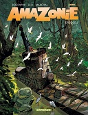 Amazonie (Kenya saison 3) T. 5 - Par Rodolphe, Léo & Marchal - Dargaud