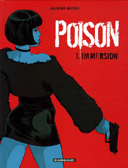 Poison - T1 : Immersion - par Laurent Astier - Dargaud