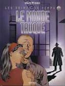 Les Abîmes du Temps - T6 : Le Monde Truqué - Par Rodolphe & Mounier - Dargaud