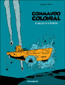Commando Colonial T2 - Le Loup gris de la Désolation - Par Appollo et Brüno - Dargaud