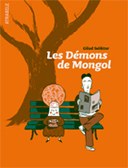 Les Démons de Mongol – Par Gilad Seliktar – Atrabile