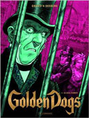 Golden Dogs - Le Juge Aaron (3/4) - Par Griffo & Desberg - Le Lombard