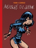 Aventure en Jaune - Par Yann & Conrad - Dargaud