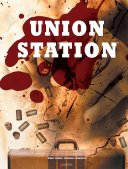 Union Station - Par Ande Parks & Eduardo Barreto - Akiléos