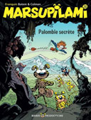 Marsupilami T. 30 : Palombie secrète – Par Batem et Colman d'après Franquin – Marsu Productions