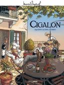Cigalon – Par Serge Scotto, Eric Stoffel et Eric Hübsch – Grand Angle, collection Pagnol